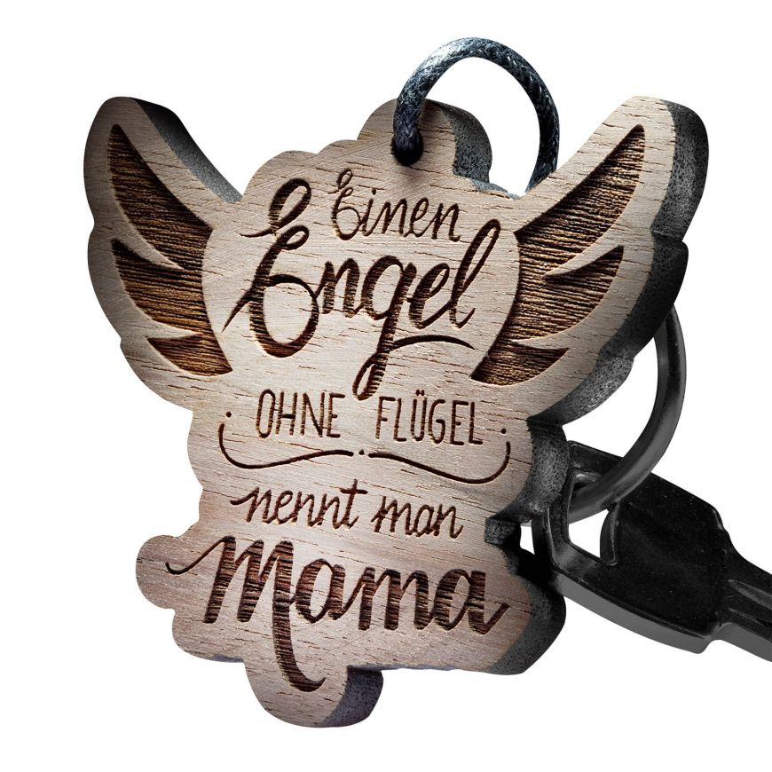 Schlüsselanhänger Einen Engel ohne Flügel nennt man Mama!